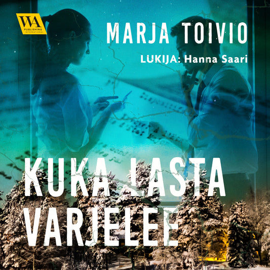 Kuka lasta varjelee – Ljudbok