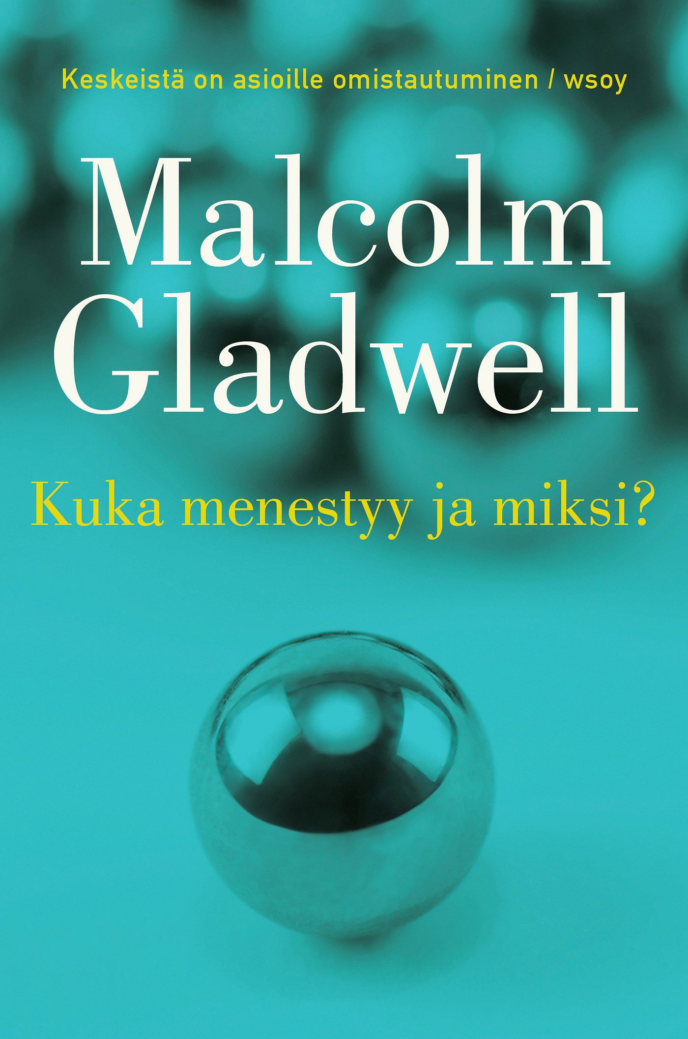 Kuka menestyy ja miksi – E-bok