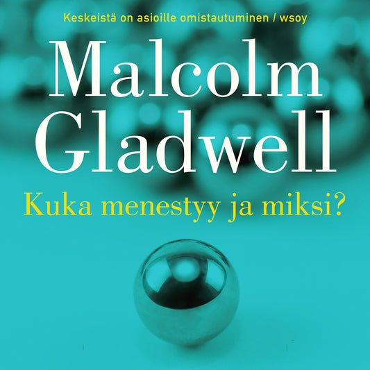 Kuka menestyy ja miksi – Ljudbok