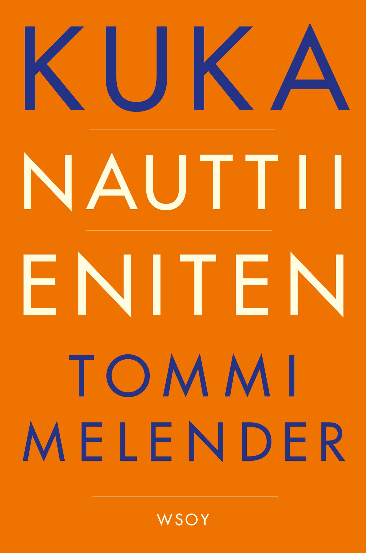 Kuka nauttii eniten – E-bok