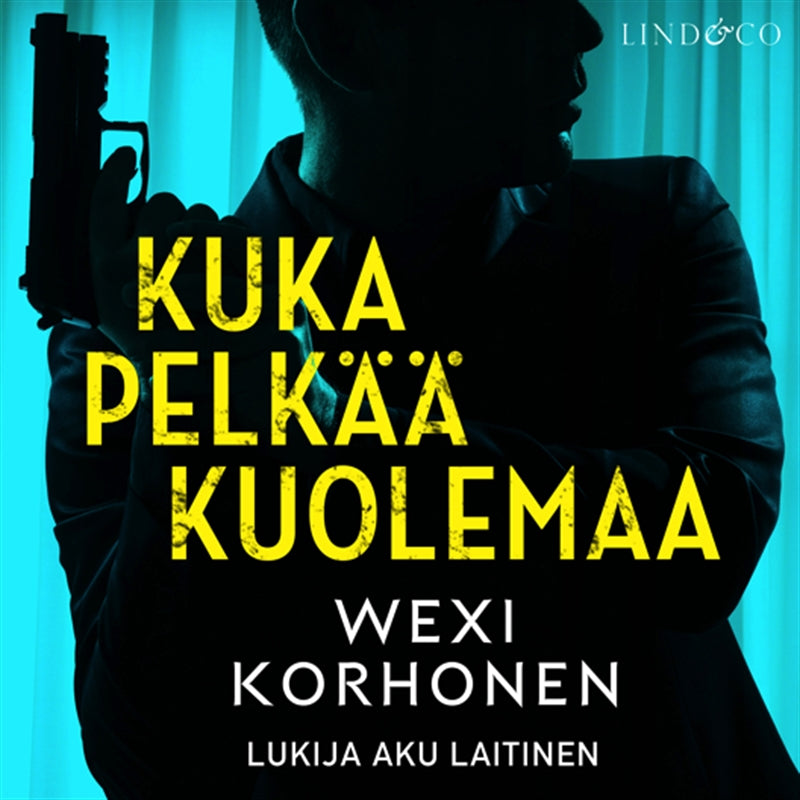 Kuka pelkää kuolemaa – Ljudbok