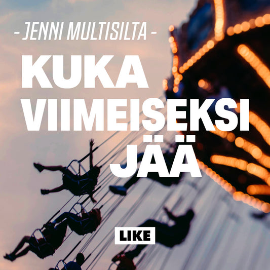 Kuka viimeiseksi jää – Ljudbok