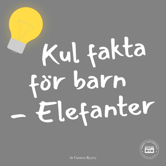 Kul fakta för barn: Elefanter – Ljudbok