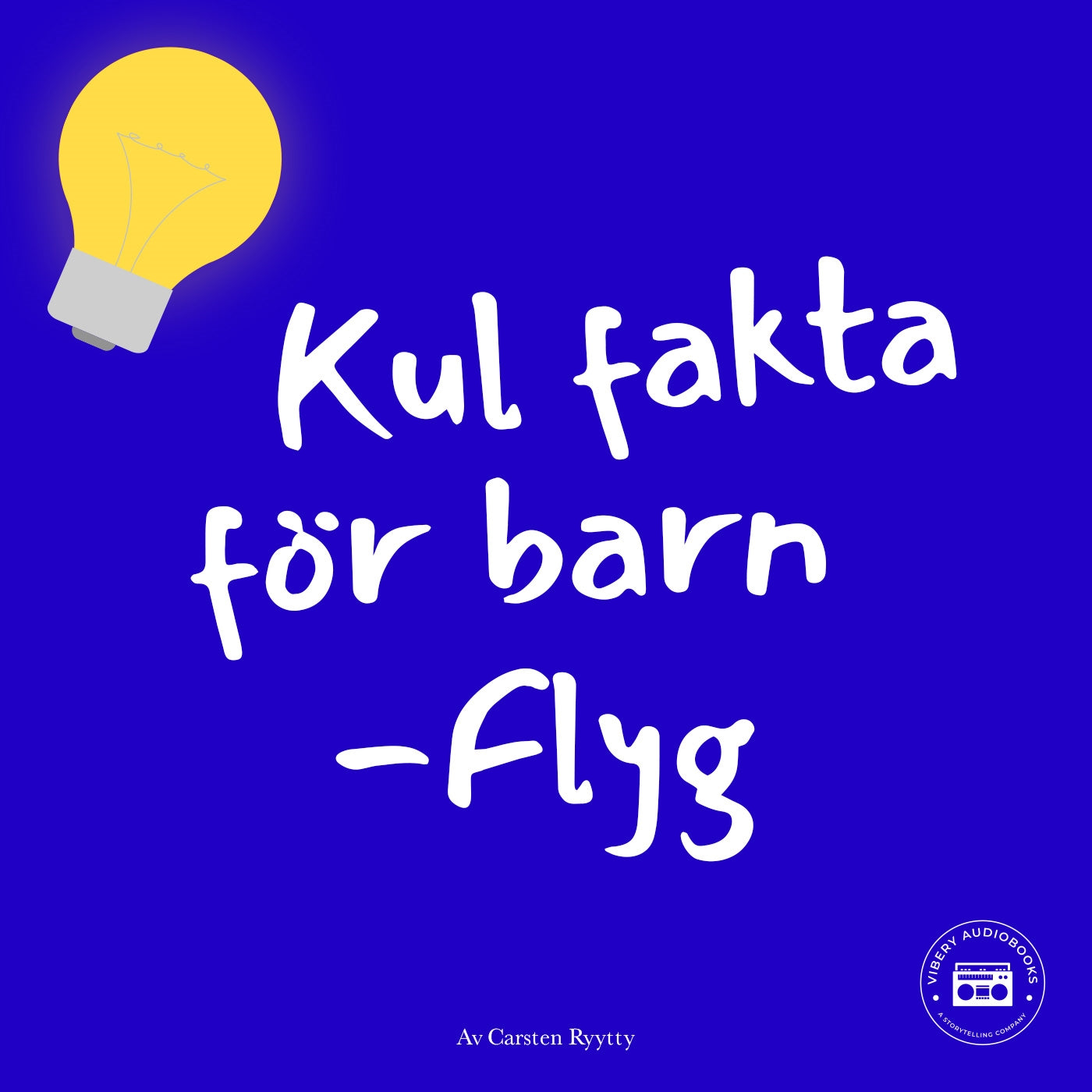 Kul fakta för barn: Flyg – Ljudbok