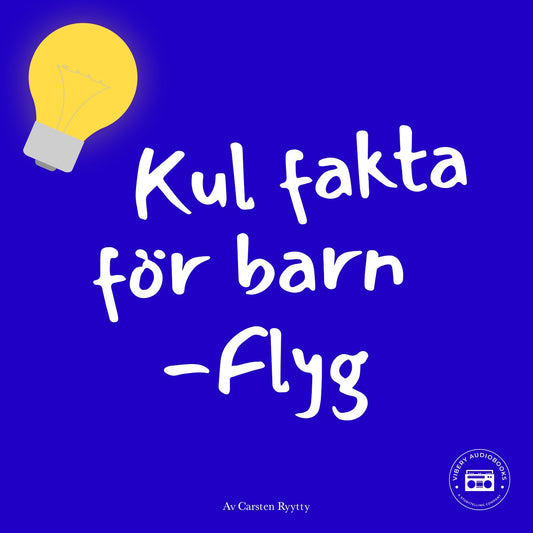 Kul fakta för barn: Flyg – Ljudbok
