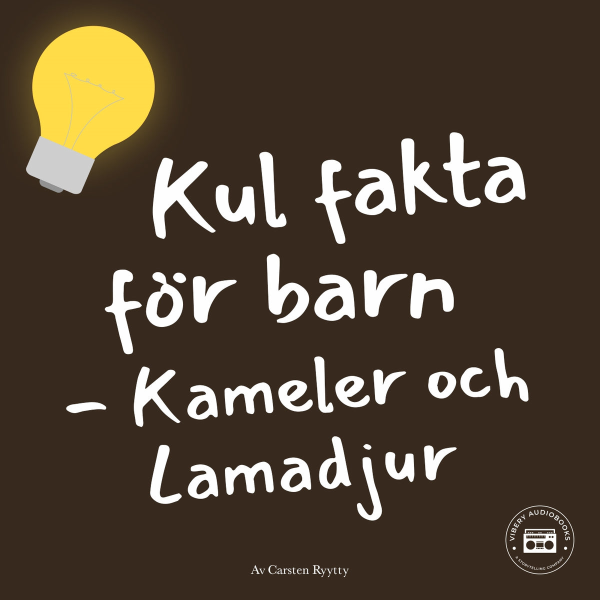 Kul fakta för barn: Kameler och lamadjur – Ljudbok