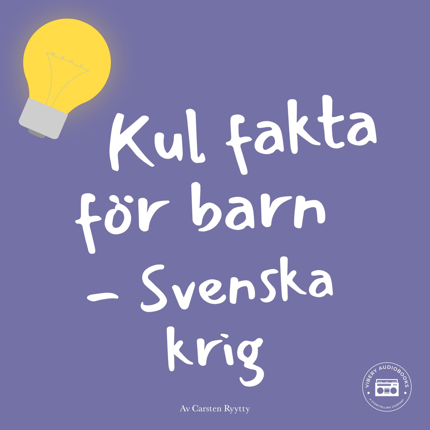 Kul fakta för barn: Svenska krig – Ljudbok