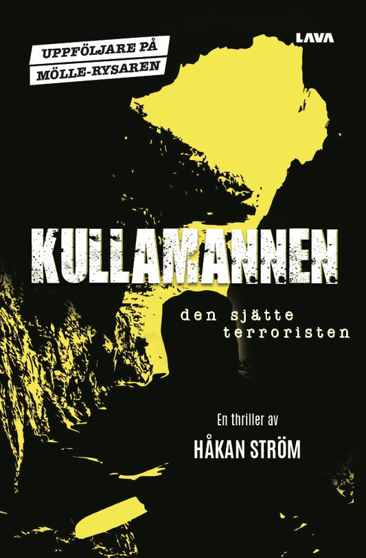 Kullamannen : den sjätte terroristen – E-bok