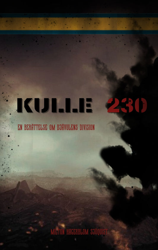 Kulle 230: En berättelse om djävulens division – E-bok