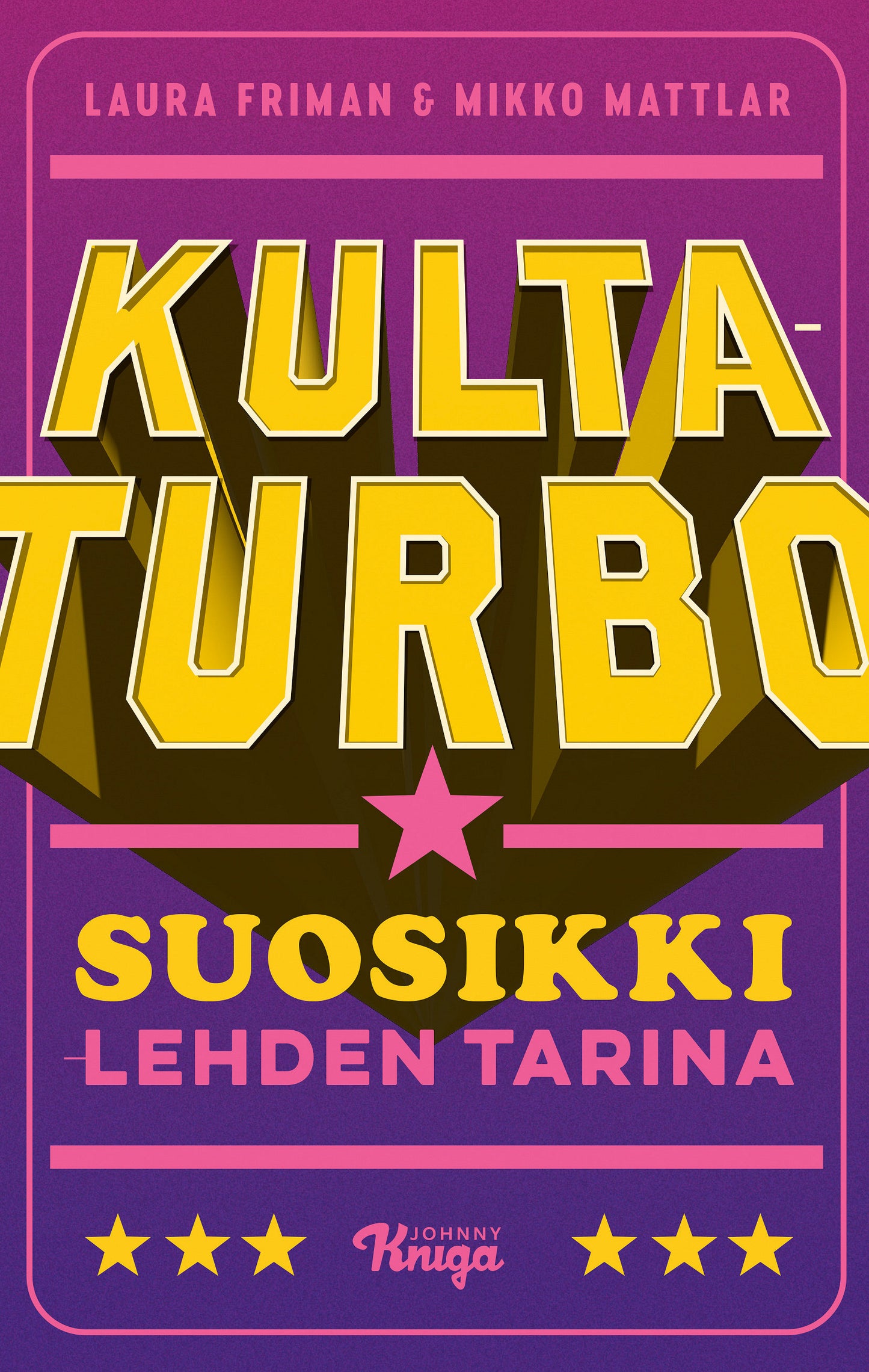 Kultaturbo – Suosikki-lehden tarina – E-bok