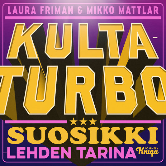 Kultaturbo – Suosikki-lehden tarina – Ljudbok