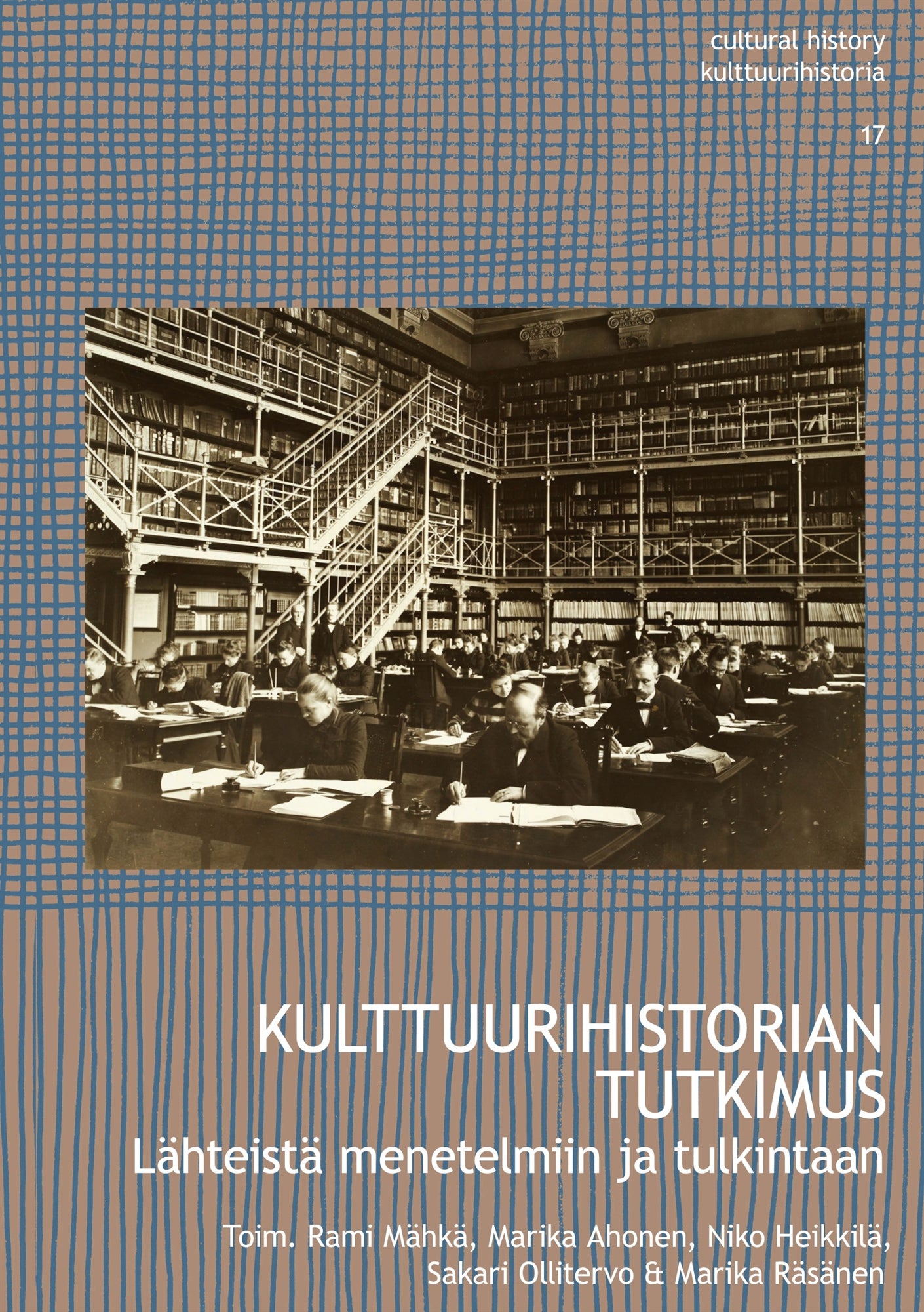 Kulttuurihistorian tutkimus: Lähteistä menetelmiin ja tulkintaan – E-bok