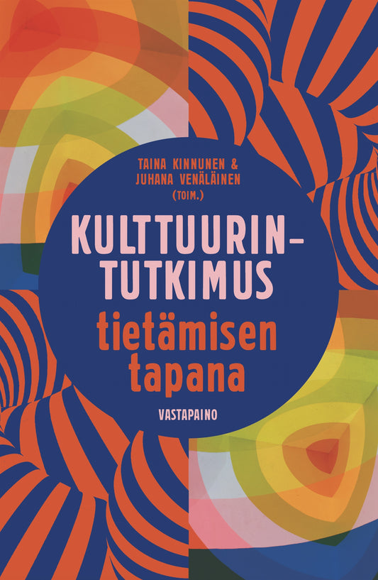 Kulttuurintutkimus tietämisen tapana – E-bok