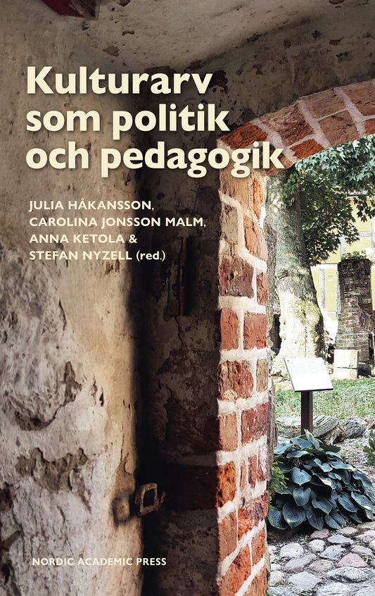 Kulturarv som politik och pedagogik – E-bok
