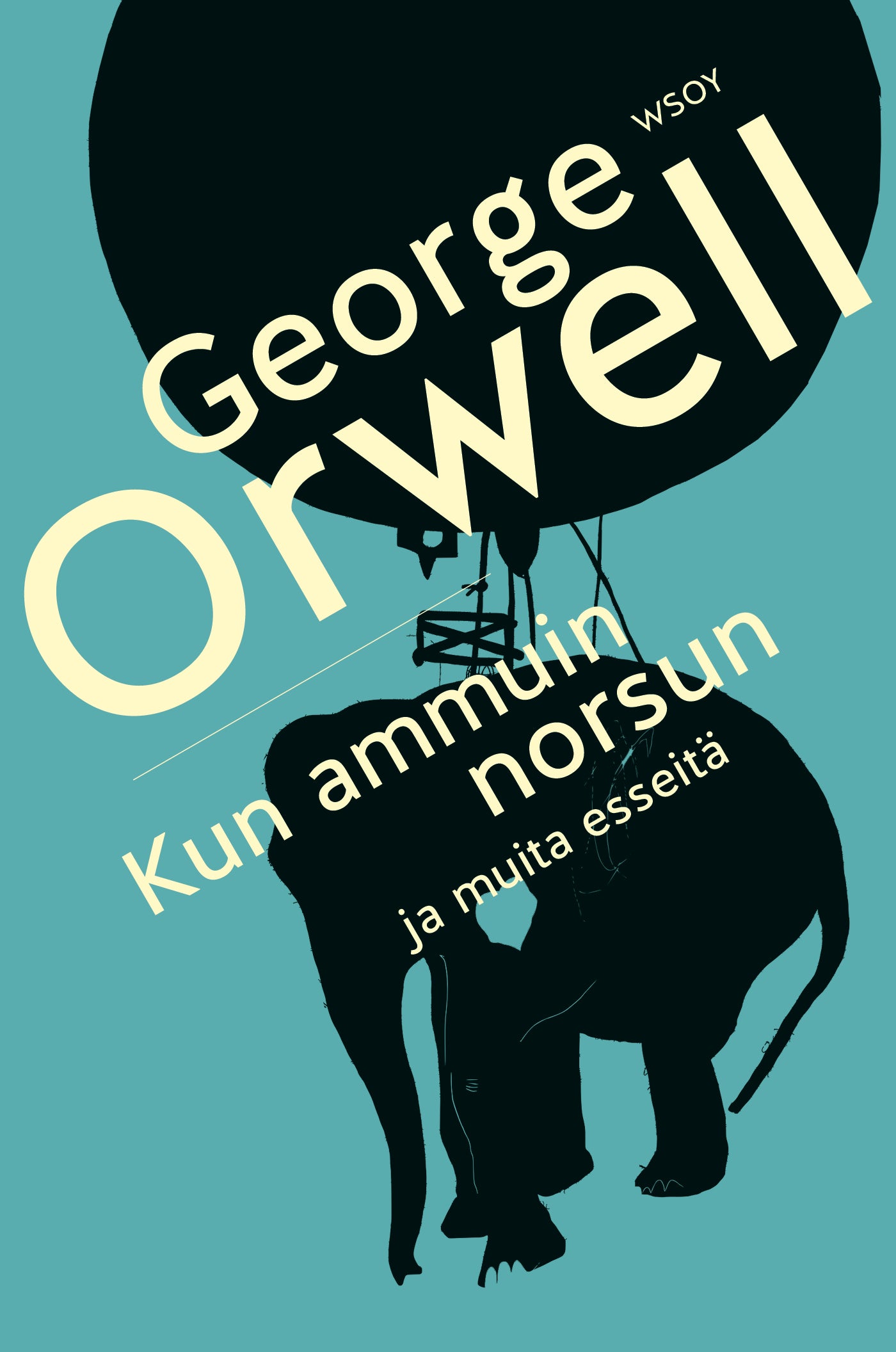 Kun ammuin norsun ja muita esseitä – E-bok
