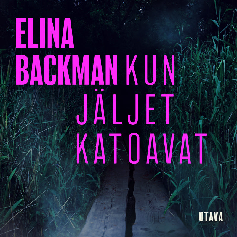Kun jäljet katoavat – Ljudbok