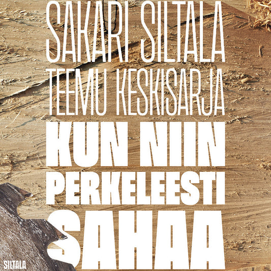 Kun niin perkeleesti sahaa – Ljudbok