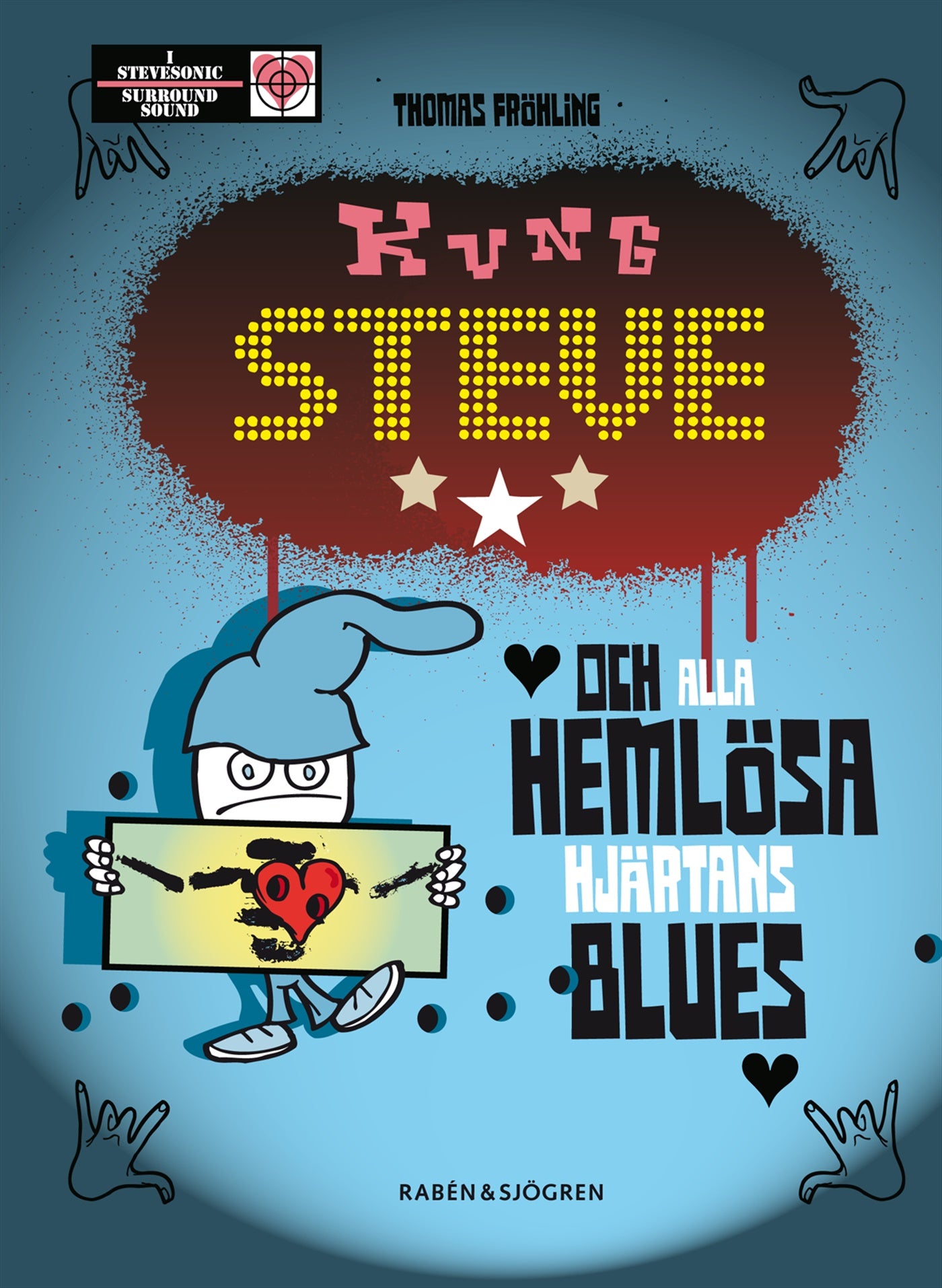 Kung Steve och alla hemlösa hjärtans blues – E-bok
