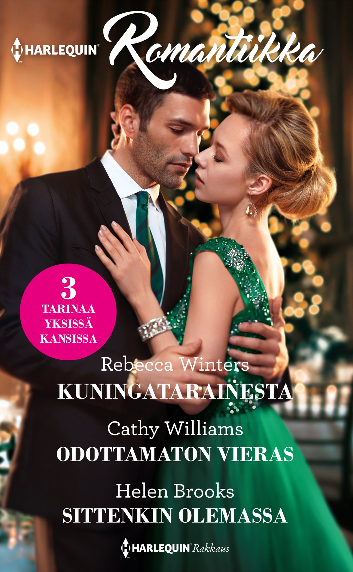 Kuningatarainesta / Odottamaton vieras / Sittenkin olemassa – E-bok