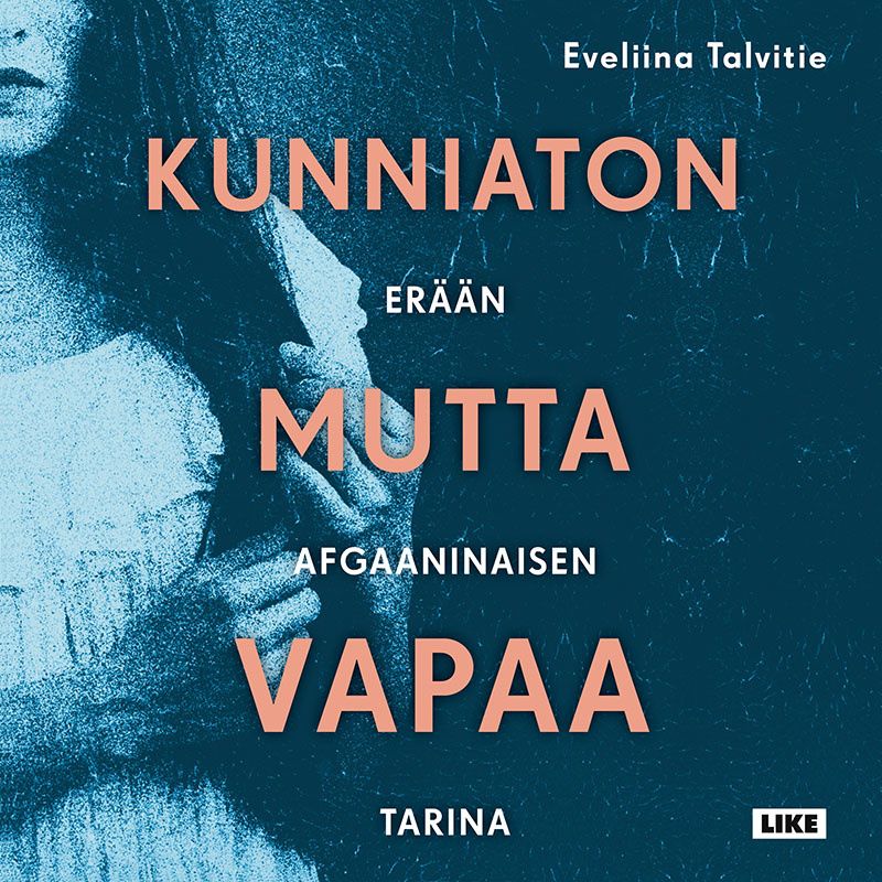 Kunniaton mutta vapaa – Ljudbok