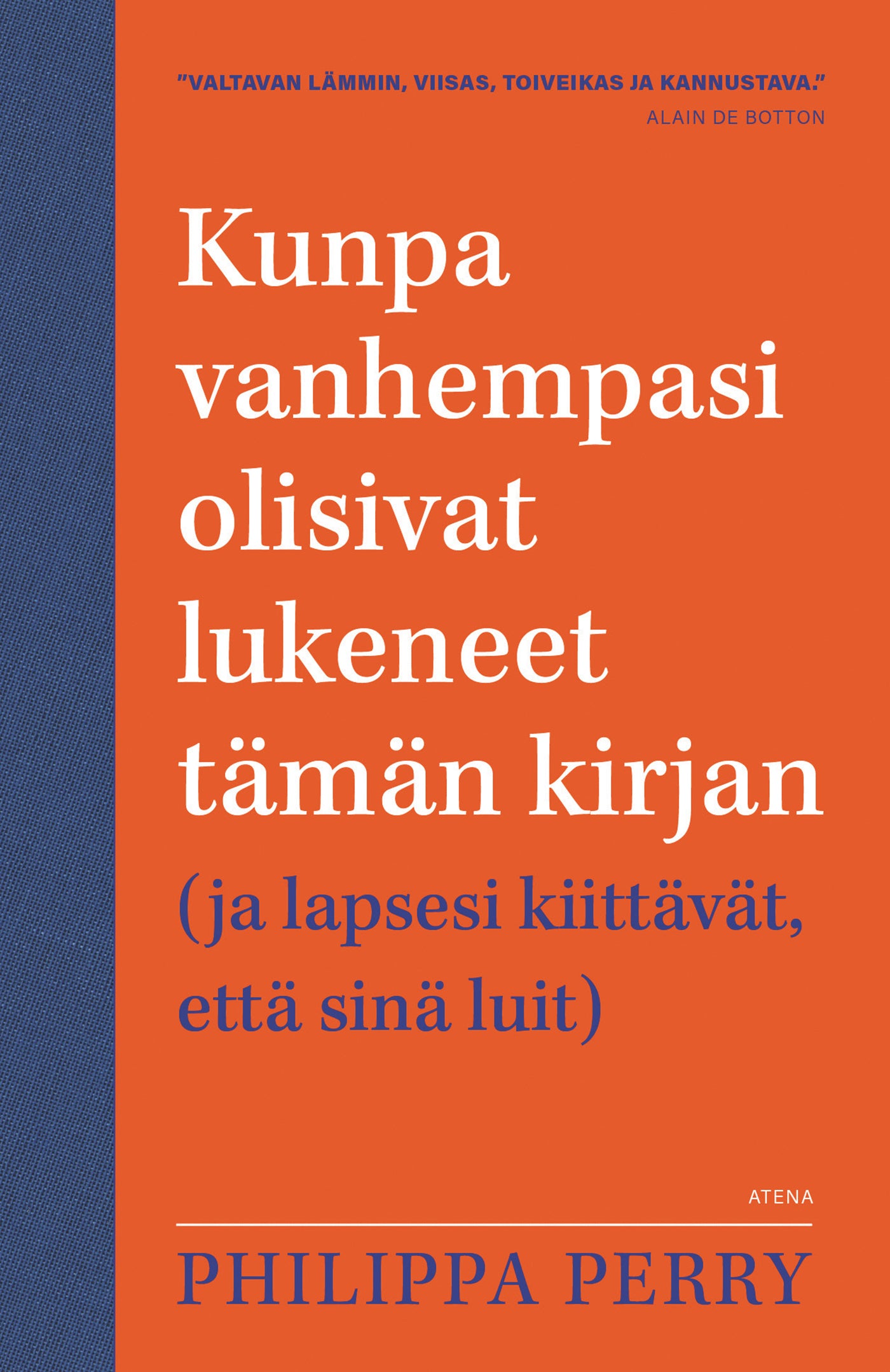 Kunpa vanhempasi olisivat lukeneet tämän kirjan – E-bok