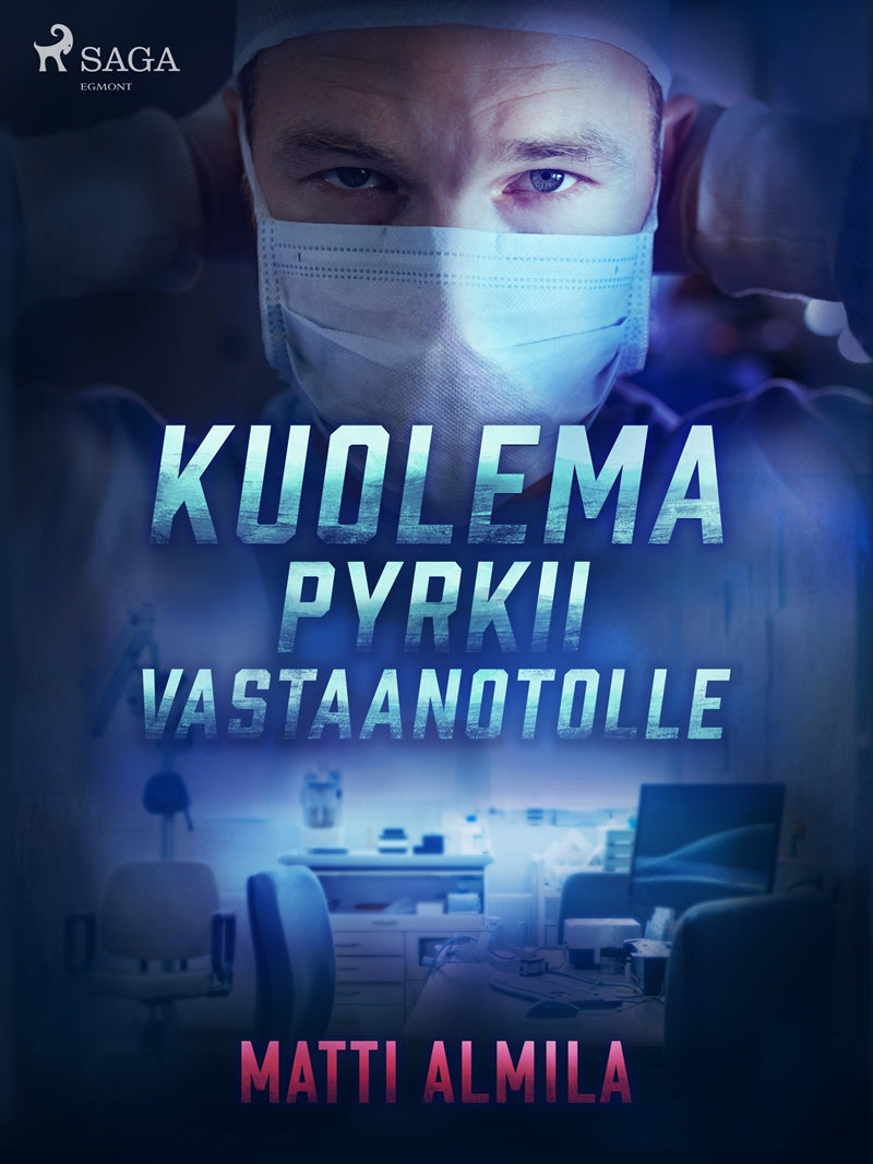 Kuolema pyrkii vastaanotolle – E-bok