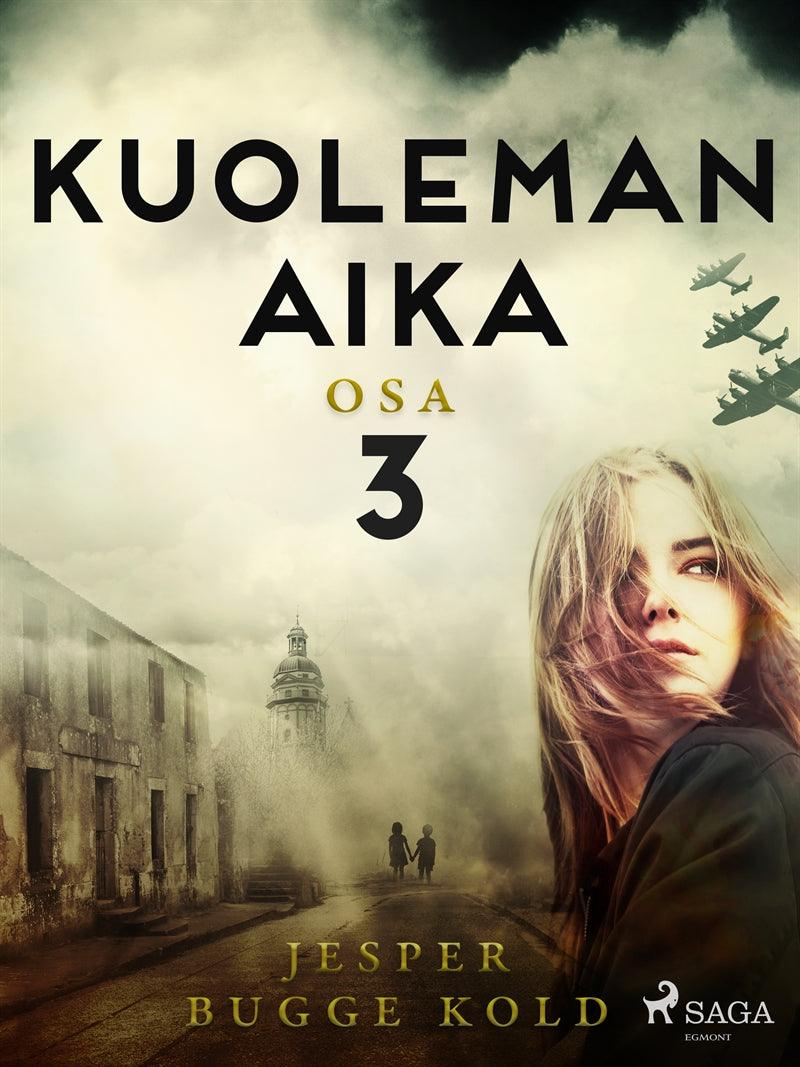 Kuoleman aika: Osa 3 – E-bok