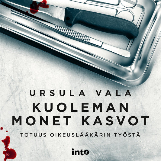 Kuoleman monet kasvot - Totuus oikeuslääkärin työstä – Ljudbok