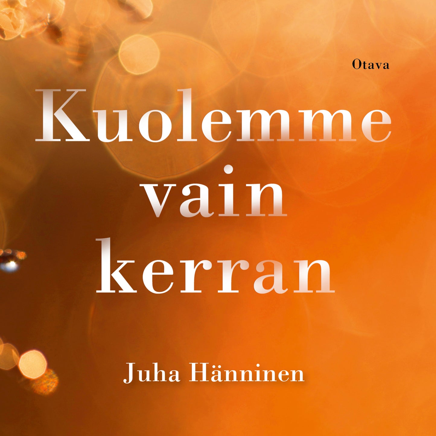 Kuolemme vain kerran – Ljudbok