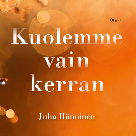 Kuolemme vain kerran – Ljudbok