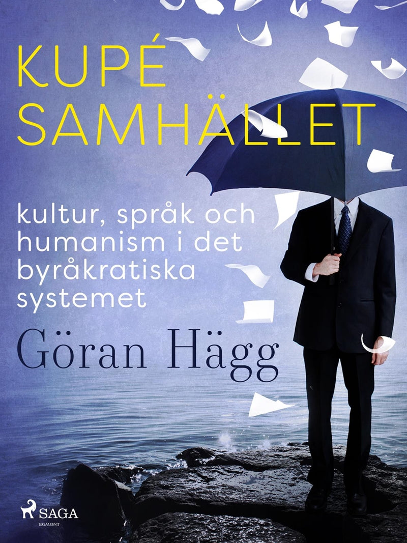 Kupésamhället : kultur, språk och humanism i det byråkratiska systemet – E-bok