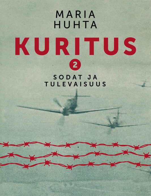 Kuritus 2 - Sodat ja tulevaisuus – E-bok