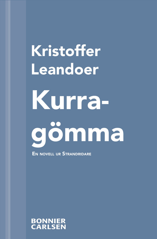 Kurragömma : en skräcknovell ur Strandridare – E-bok