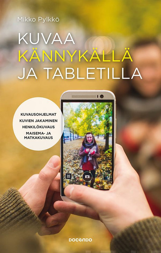 Kuvaa kännykällä ja tabletilla – E-bok