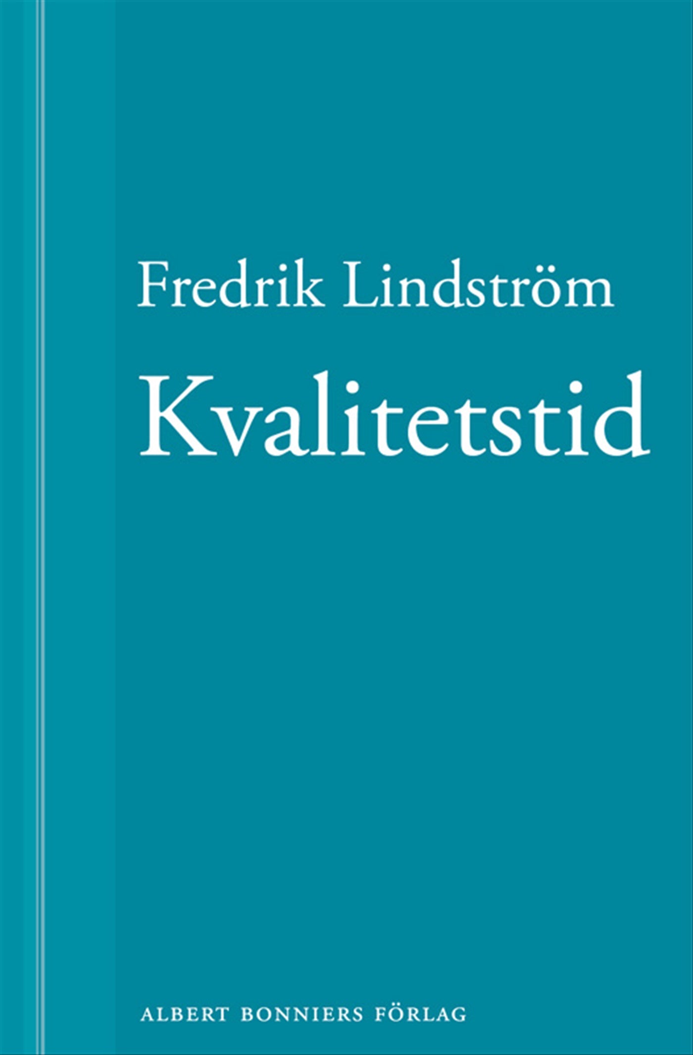 Kvalitetstid: En novell ur När börjar det riktiga livet? – E-bok