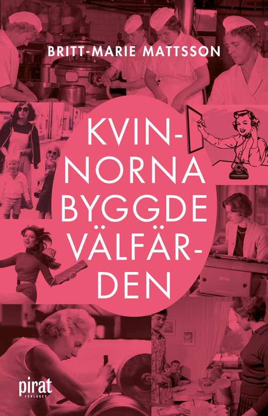 Kvinnorna byggde välfärden – E-bok