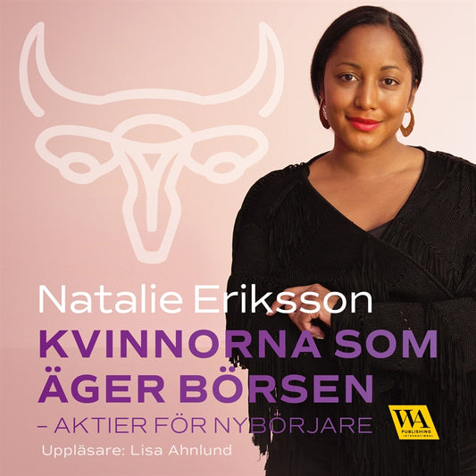 Kvinnorna som äger börsen - aktier för nybörjare – Ljudbok