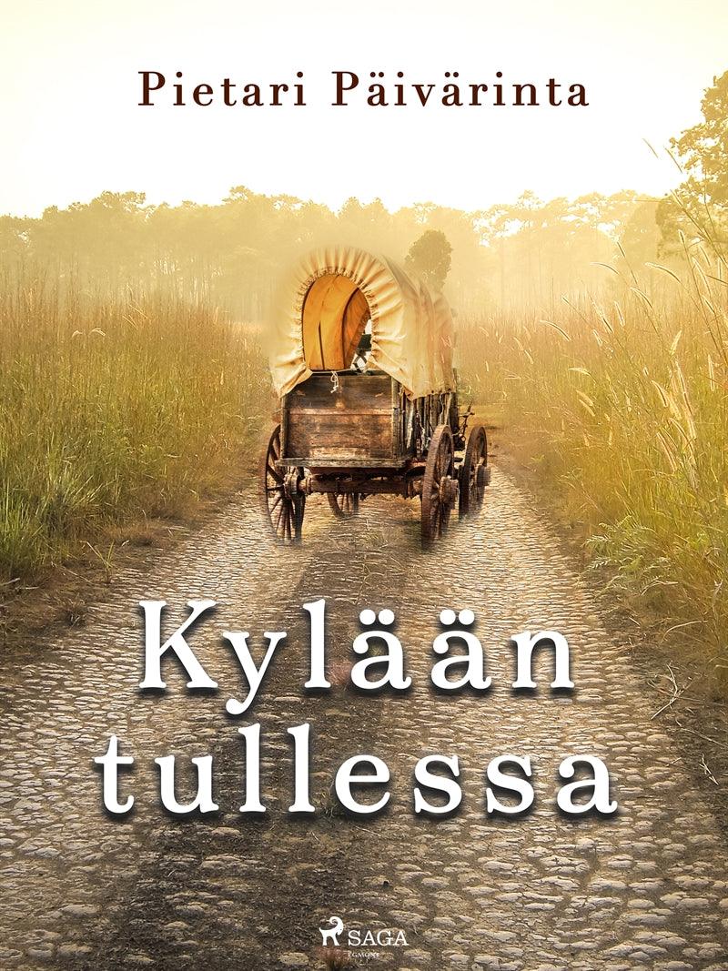 Kylään tullessa – E-bok