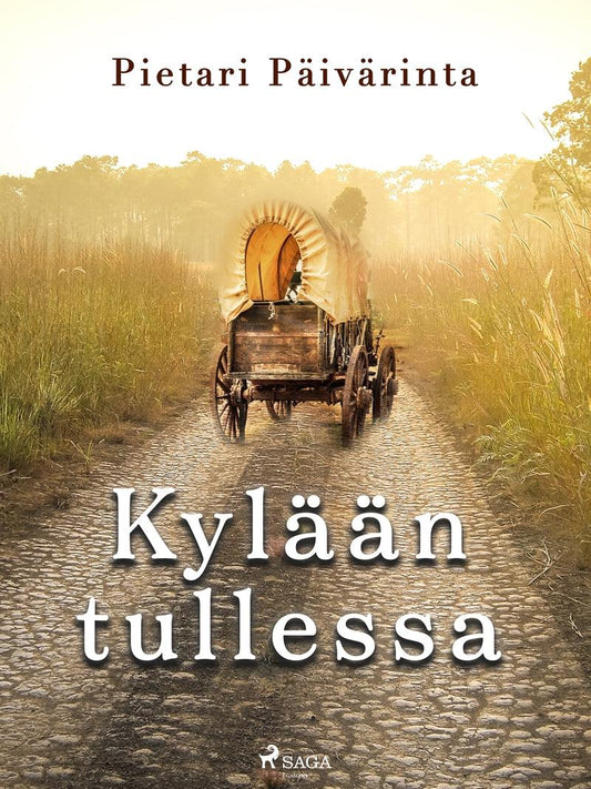 Kylään tullessa – E-bok