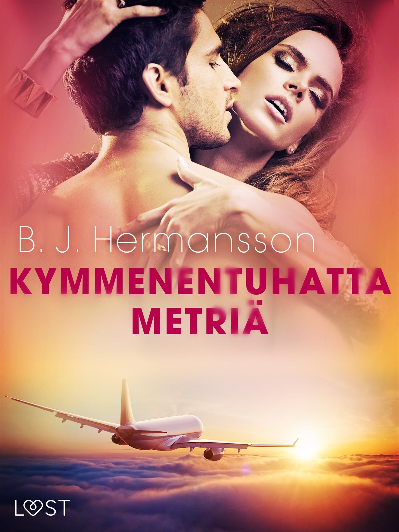 Kymmenentuhatta metriä - eroottinen novelli – E-bok