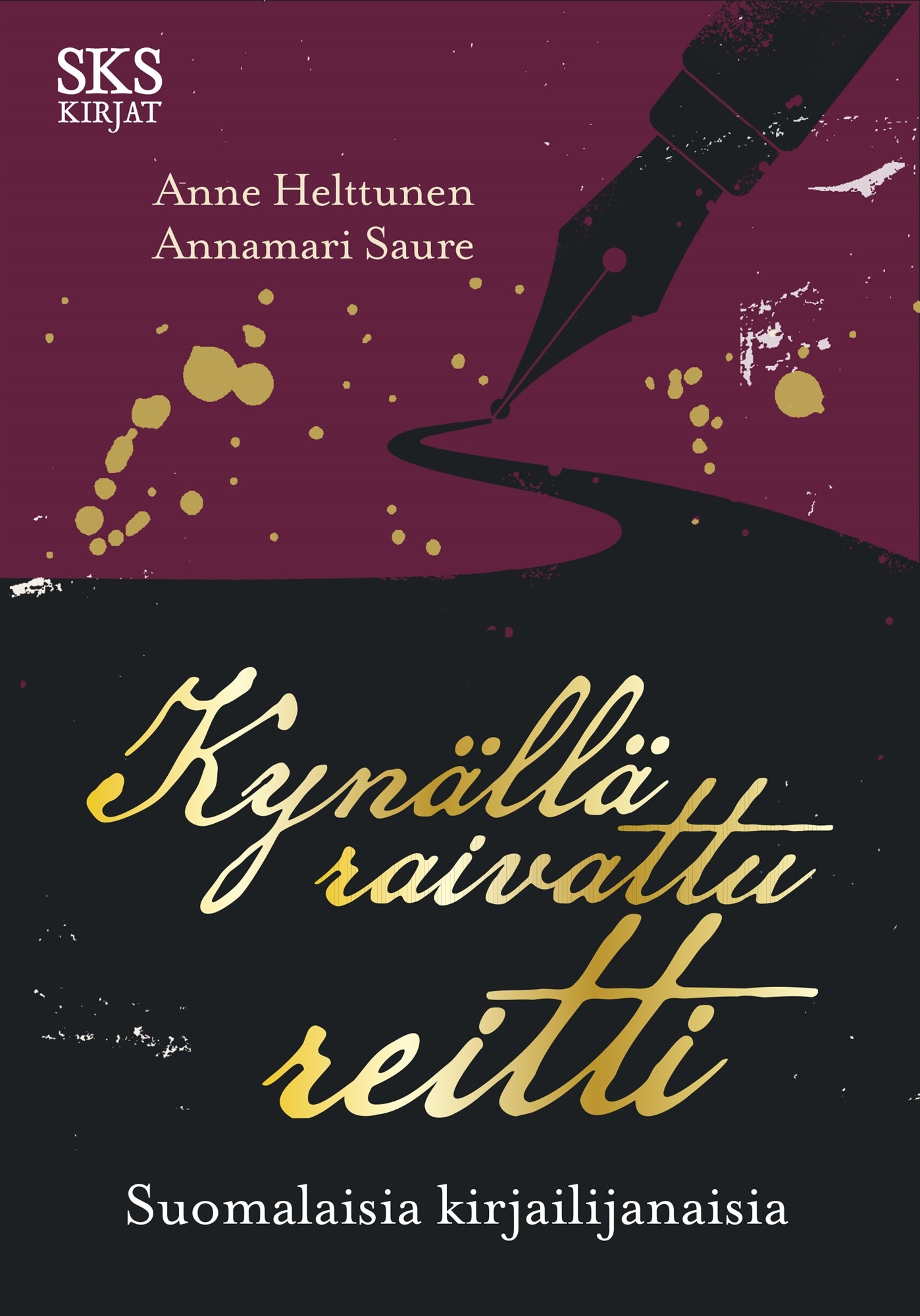 Kynällä raivattu reitti – E-bok
