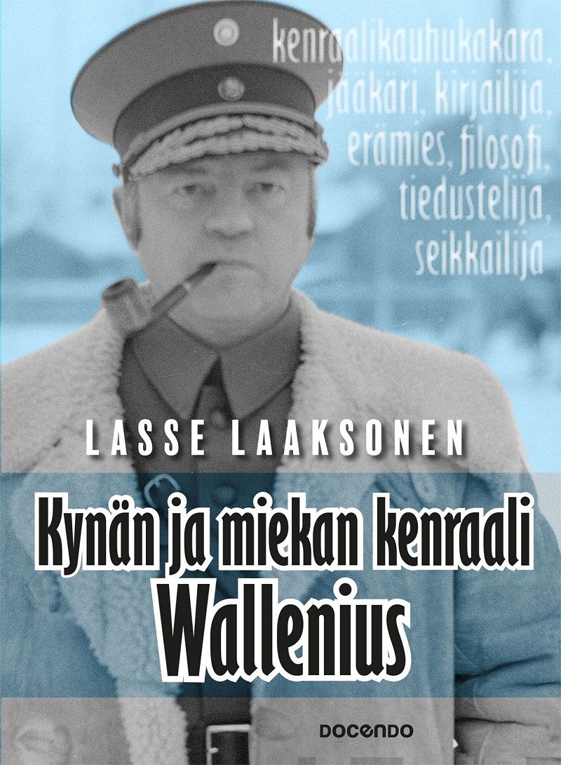 Kynän ja miekan kenraali Wallenius – E-bok