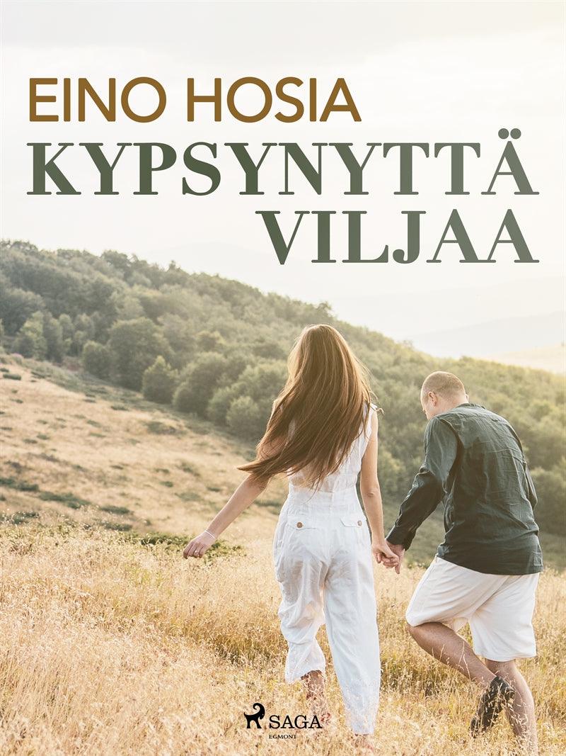 Kypsynyttä viljaa – E-bok