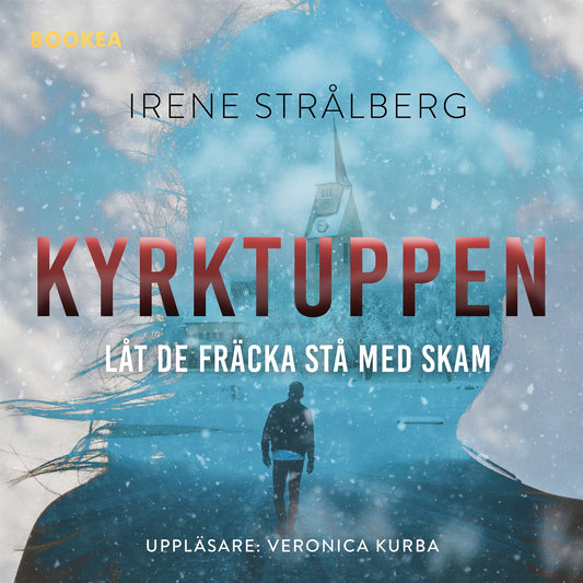Kyrktuppen : låt de fräcka stå med skam – Ljudbok