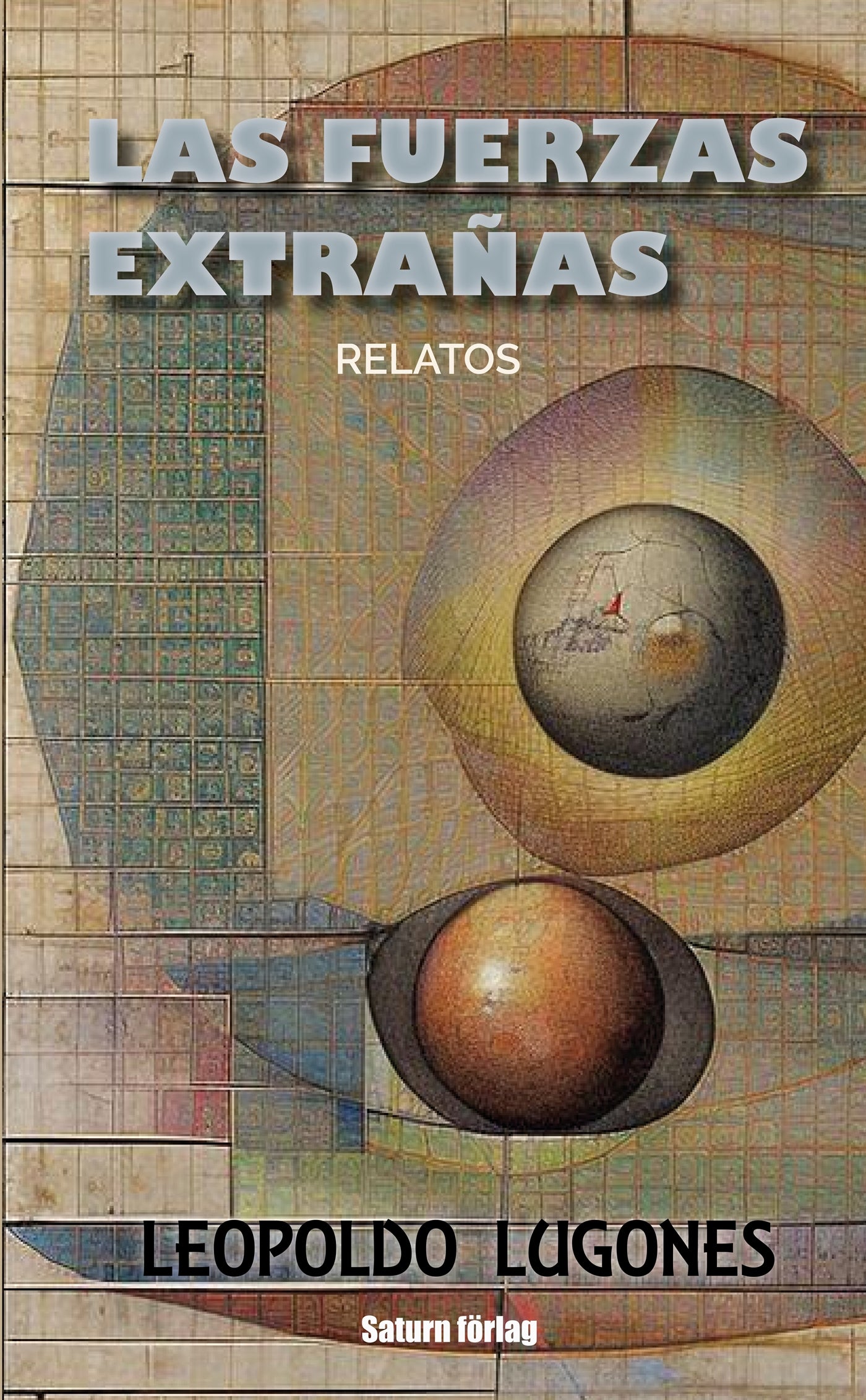 LAS FUERZAS EXTRAÑAS – E-bok