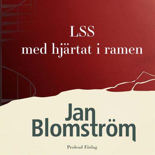 LSS - med hjärtat i ramen – Ljudbok