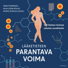 Lääketieteen parantava voima – 100 tieteen tarinaa soluista sovelluksiin – Ljudbok
