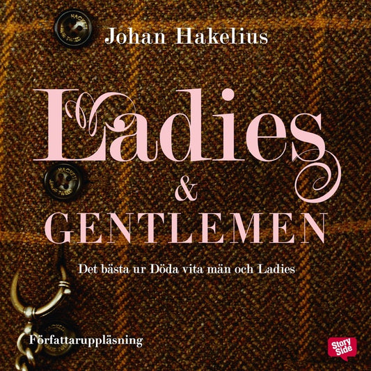 Ladies and gentlemen - det bästa ur Döda vita män och Ladies – Ljudbok