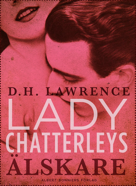 Lady Chatterleys älskare – E-bok