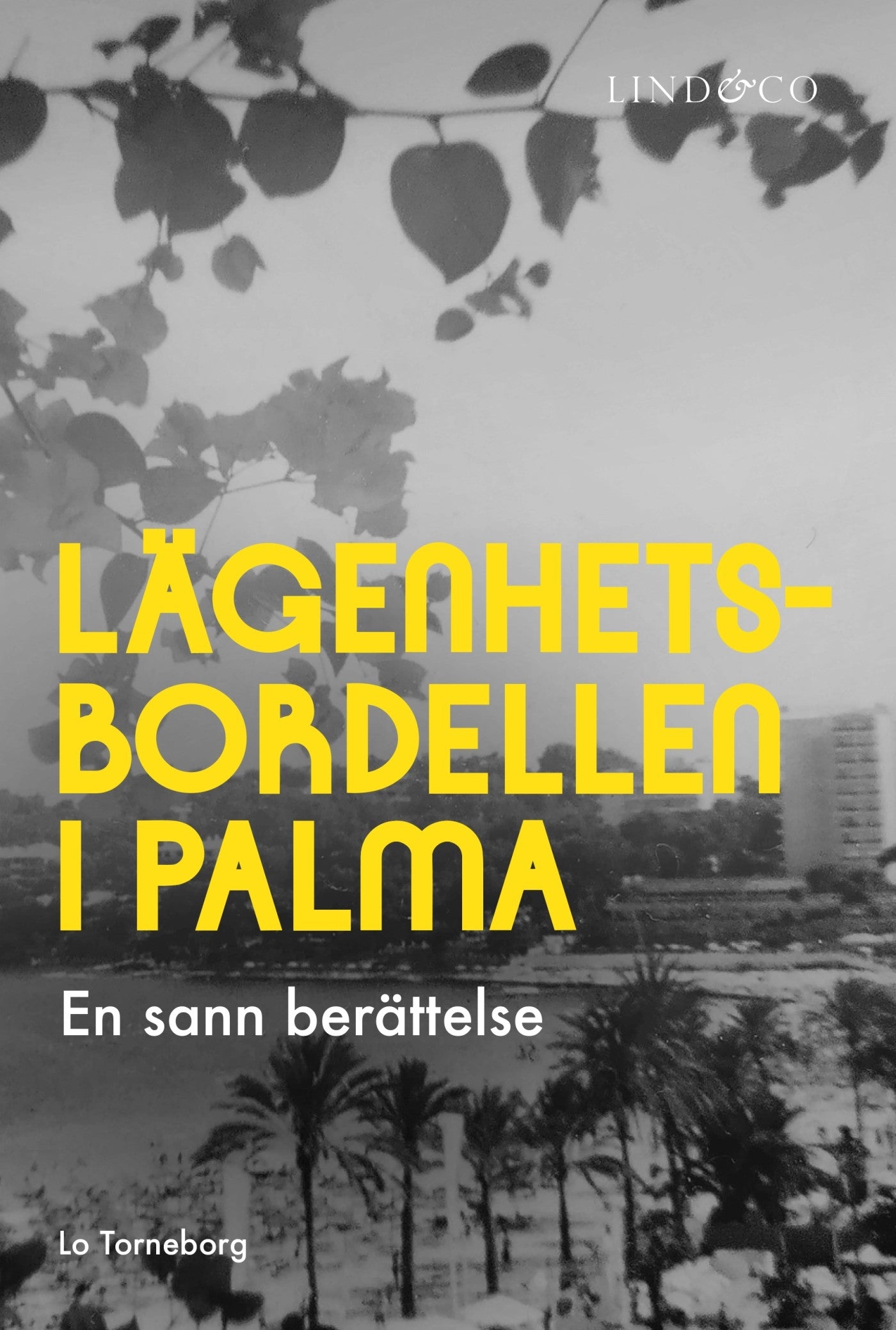 Lägenhetsbordellen : en sann berättelse från semesterparadiset – E-bok